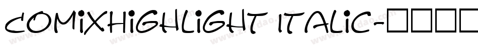 ComixHighlight Italic字体转换